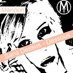Sans Dessus - Dessous - Manôon Chanteuse Française - New Single
