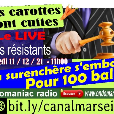 Les carottes sont cuites 11 12 2021 Surenchère à 100 balles