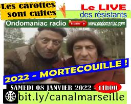 Emission "les carottes sont cuites"-Mortecouille -08 01 2022