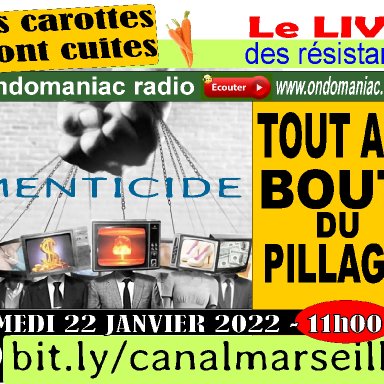 Emission "Les Carottes Sont Cuites" Du 22 01 2022 Menticide