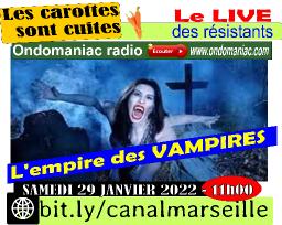 Emission "les carottes sont cuites" du 29-01-2022 L'EMPIRE DES VAMPIRES