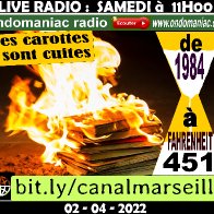 LES CAROTTES SONT CUITES - 02 04 2022 - de 1984 a fahrenheit