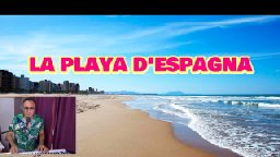 La Playa d'Espagna