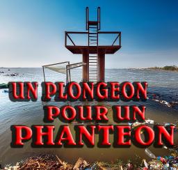 Un plongeon pour un panthéon