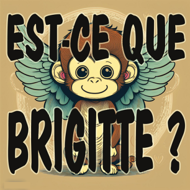 ESt-ce que Brigitte