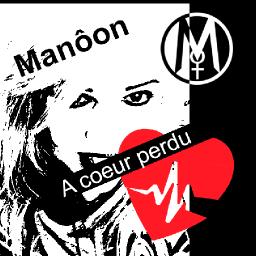 Paroles de mon Nouveau Titre Single A Coeur Perdu - Manôon Chanteuse 2021