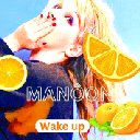 Nouveau Single de Manôon Wake up maintenant disponible 