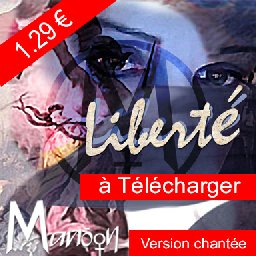 Le Single Liberté en téléchargement version chantée 